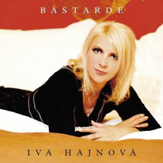 Iva Hajnová -  Bastarde CD