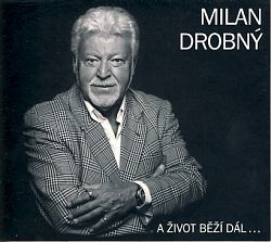 Milan Drobný - A život běží dál CD