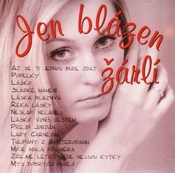 Jen blázen žárlí CD