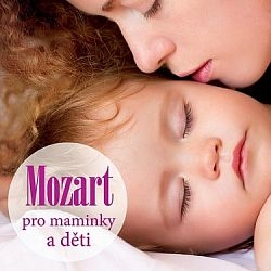 Mozart pro maminky a děti CD