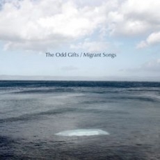 Odd Gifts - Migrant Songs CD