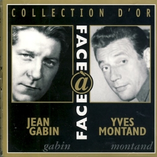 Jean Gabin & Yves Montand - Face And Face 2CD