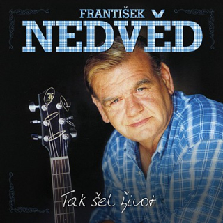 František Nedvěd - Tak šel život 2CD