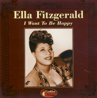 Ella Fitzgerald - I Want To Be Happy CD