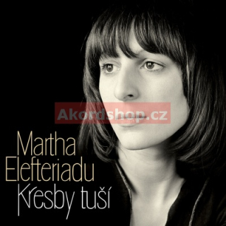Martha Elefteriadu - Kresby tuší CD