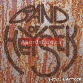 Band Of Heysek - Shovel & Mattock CD