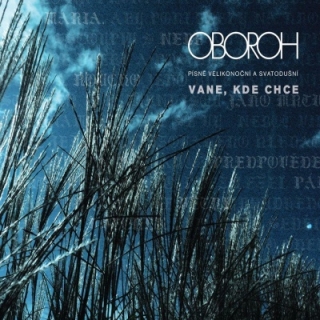 Oboroh - Vane, kde chce CD
