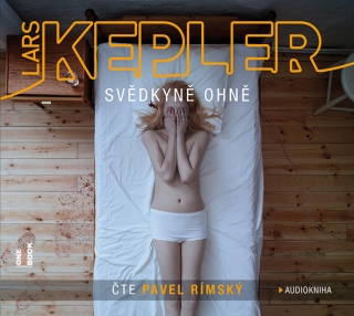 Svědkyně ohně (Lars Kepler) 2CD/MP3