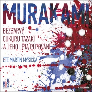 Bezbarvý Cukuru Tazaki a jeho léta putování (Haruki Murakami) CD/MP3