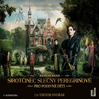 Sirotčinec slečny Peregrinové pro podivné děti (Ransom Riggs) CD/MP3