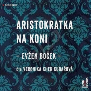 Aristokratka na koni (Evžen Boček) CD/MP3