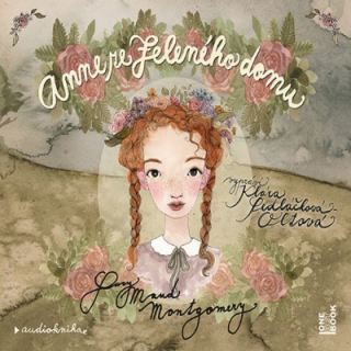 Anne ze Zeleného domu (Lucy Maud Montgomery) CD/MP3