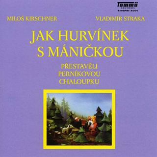 Jak Hurvínek s Máničkou přestavěli perníkovou chaloupku CD