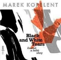Marek Kopelent - Black And White Tears 2CD