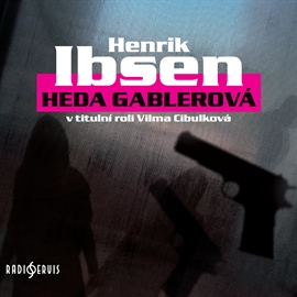 Heda Gablerová (Henrik Ibsen) 2CD