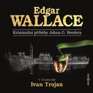 Kriminální příběhy Johna G. Reedera (Edgar Wallace) CD