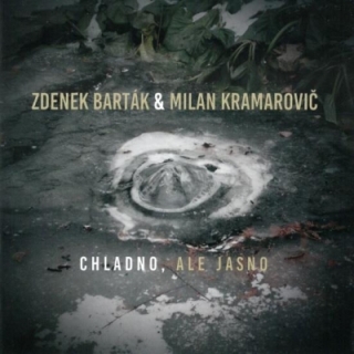 Zdenek Barták & Milan Kramarovič - Chladno, ale jasno 2CD
