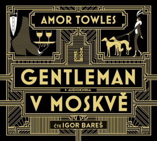 Gentleman v Moskvě (Amor Towles) 2CD/MP3