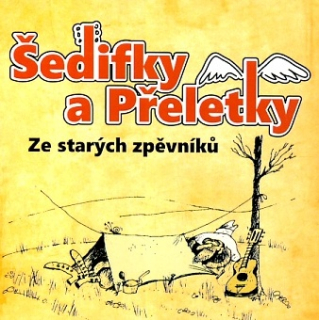 Šedifky a Přeletky - Ze starých zpěvníků CD