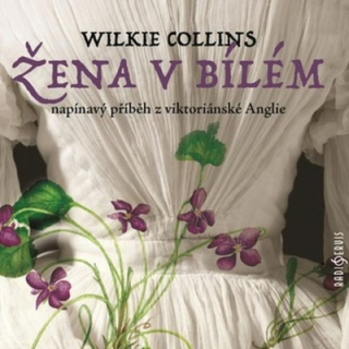 Žena v bílém (Wilkie Collins) CD