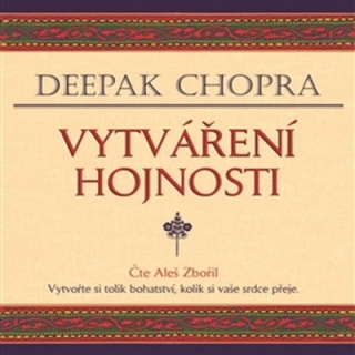 Vytváření hojnosti (Deepak Chopra) CD/MP3