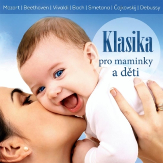 Klasika pro maminky a děti CD