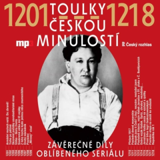 Toulky českou minulostí 1201-1218 CD/MP3