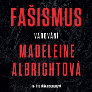 Fašismus - Varování (Madeleine Albrightová) CD/MP3