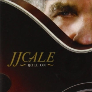 J.J. Cale - Roll On CD