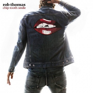 Rob Thomas - Chip Tooth Smile CD