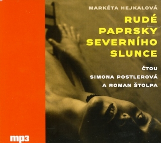 Rudé paprsky severního slunce (Markéta Hejkalová) CD/MP3