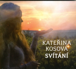 Kateřina Kosová - Svítání CD/MP3