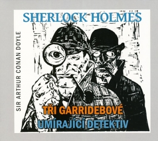 Sherlock Holmes: Tři Garridebové/Umírající detektiv CD/MP3