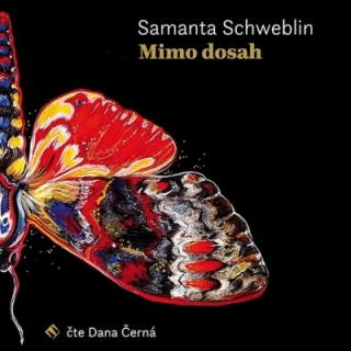 Mimo dosah (Samanta Schweblin) CD/MP3
