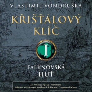 Křišťálový klíč I. - Falknovská huť (Vlastimil Vondruška) 2CD/MP3