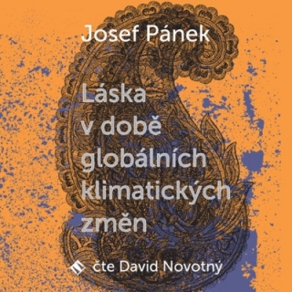 Láska v době globálních klimatických změn (Josef Pánek) CD/MP3