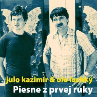 Julo Kazimír & Olo Lachký - Piesne z prvej ruky CD