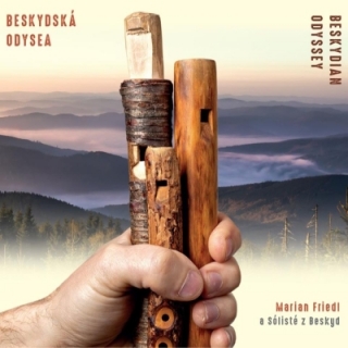 Marian Friedl a Sólisté z Beskyd - Beskydská odysea CD