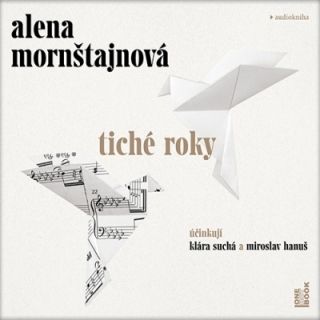 Tiché roky (Alena Mornštajnová) CD/MP3