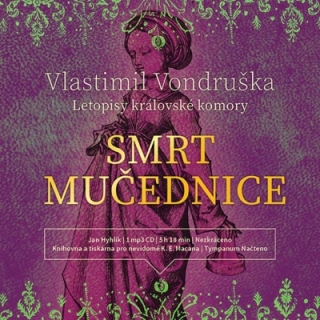 Smrt mučednice (Vlastimil Vondruška) CD/MP3