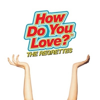 Regrettes - How Do You Love? CD