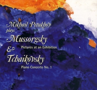 Mikhail Petukhov Plays Musorgskij & Čajkovskij CD