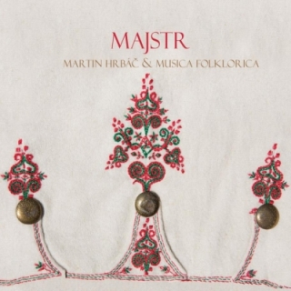 Martin Hrbáč a Musica Folklorica - Majstr CD