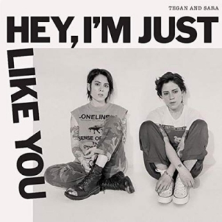 Tegan And Sara - Hey, I'm Just Like You CD