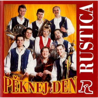 Dechová kapela Rustica - Pěknej den (Audiokazeta)