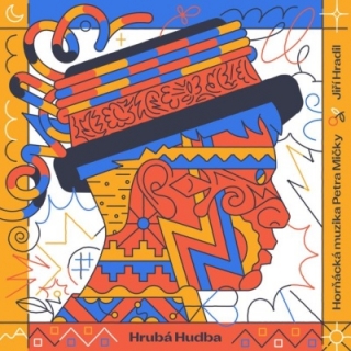 Horňácká muzika Petra Mičky & Jiří Hradil - Hrubá Hudba 2CD