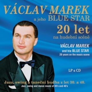 Václav Marek a jeho Blue Star - 20 let na hudební scéně LP/CD