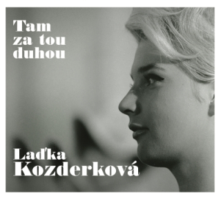 Laďka Kozderková - Tam za tou duhou 2CD