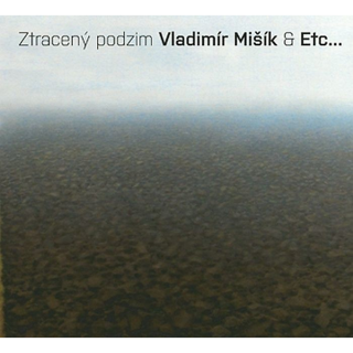 Vladimír Mišík & ETC - Ztracený podzim CD