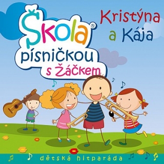 Kristýna a Kája - Škola písničkou s žáčkem CD